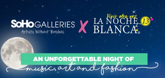 13th | Noche Blanca at Soho Galleries